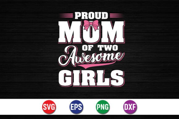 A Review of the Proud Mom SVG for Business Graphics
