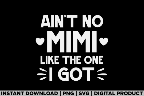 ‘Ain’t No Mimi’ T-Shirt Graphics for Modern Branding