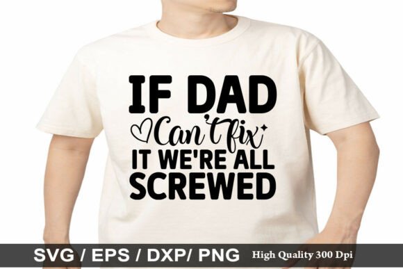 Dad Design Bundle Graphics for T-Shirt Creators