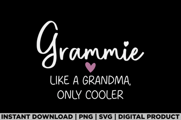 Grammie Like a Grandma T-Shirt Designs & Graphics