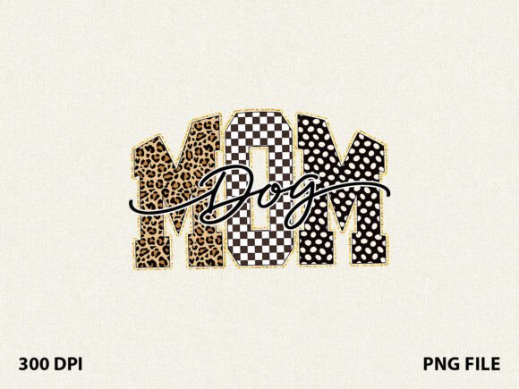 Leopard MOM Dog Mom: A Versatile T-Shirt Graphics Asset