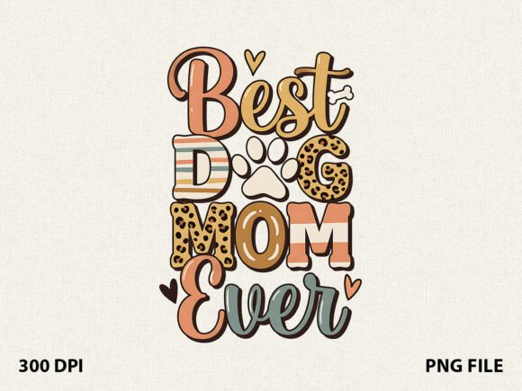 The 'Best Dog Mom Ever' Design: A Pro's Review for Real Projects