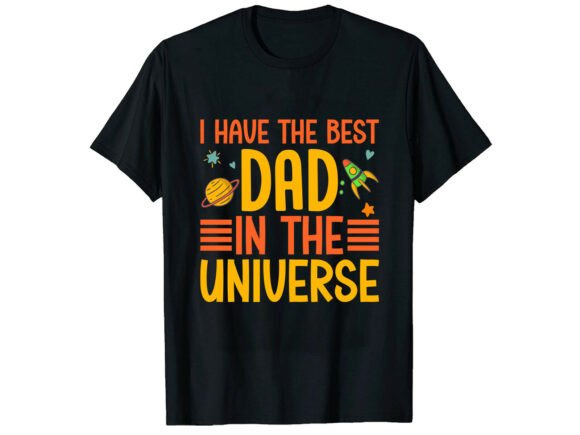 Universe Father’s Day Graphics for T-Shirt Designs